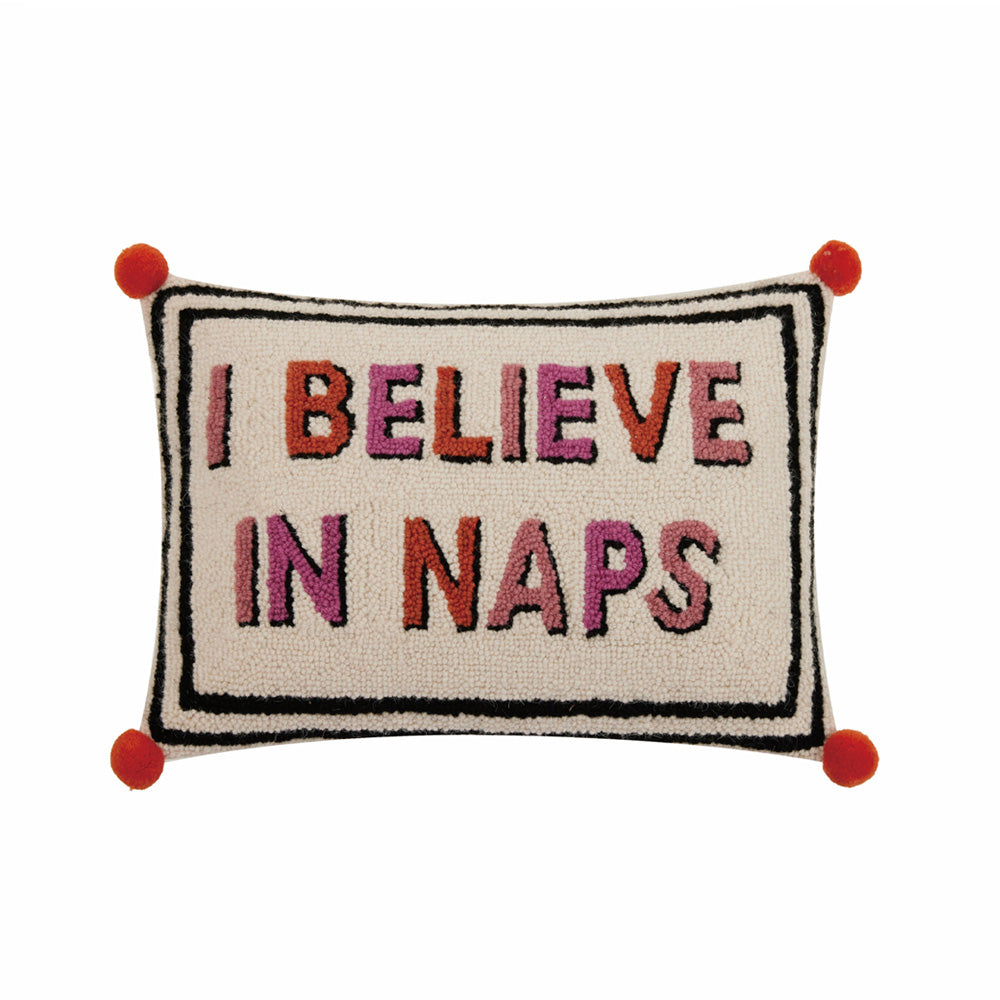 I Believe In Naps Pom Pom Pillow, 100% Hooked Wool